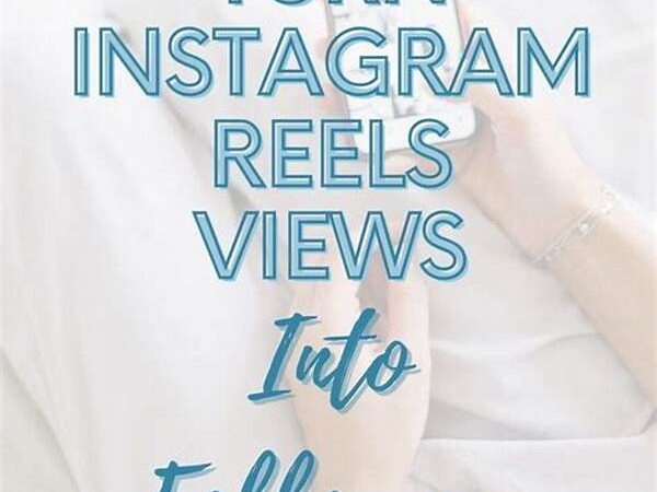 How To Turn Reels Into Follower Magnets